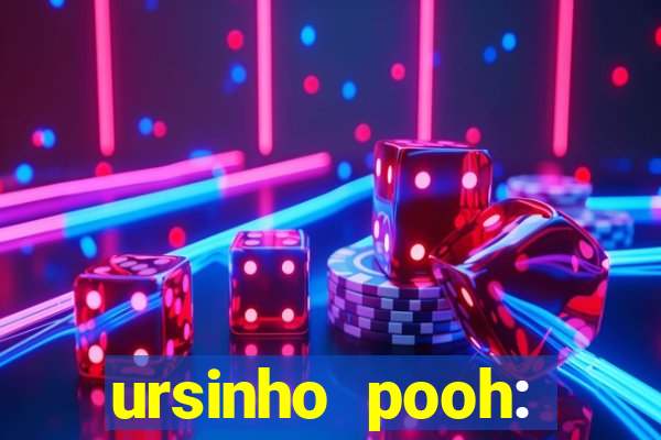 ursinho pooh: sangue e mel 2 online dublado
